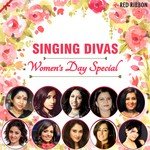 Singing Divas- Women's Day Special - Amit Gupta Song Download