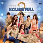 Housefull 2 - Amit Gupta Song Download